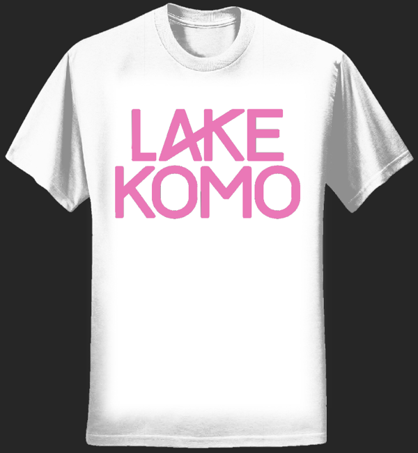 Lake Komo Pink Font T-shirt - Lake Komo