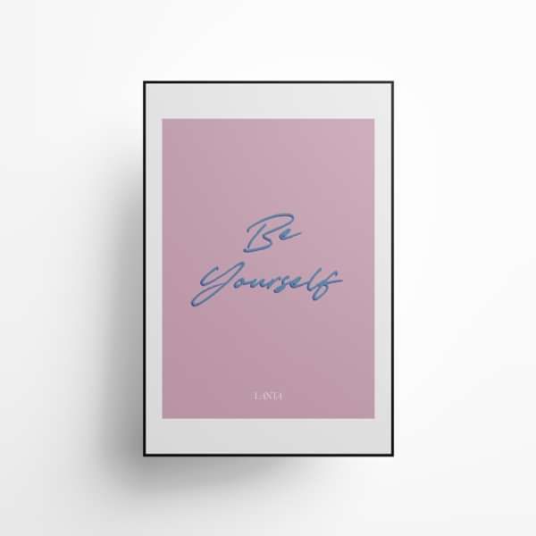 'Be Yourself' poster - LANTA