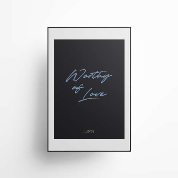 'Worthy of Love' poster - LANTA
