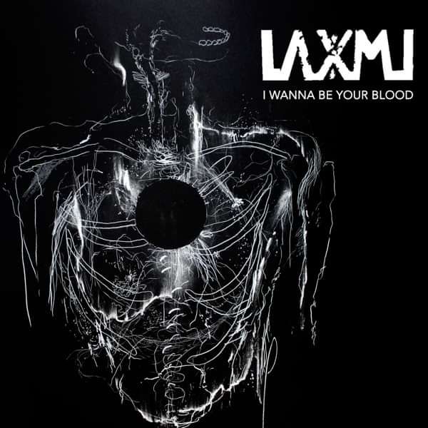 I Wanna Be Your Blood Single - LAXMI
