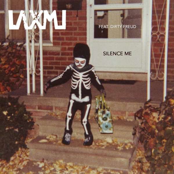 Silence Me (feat. Dirty Freud) Single - LAXMI