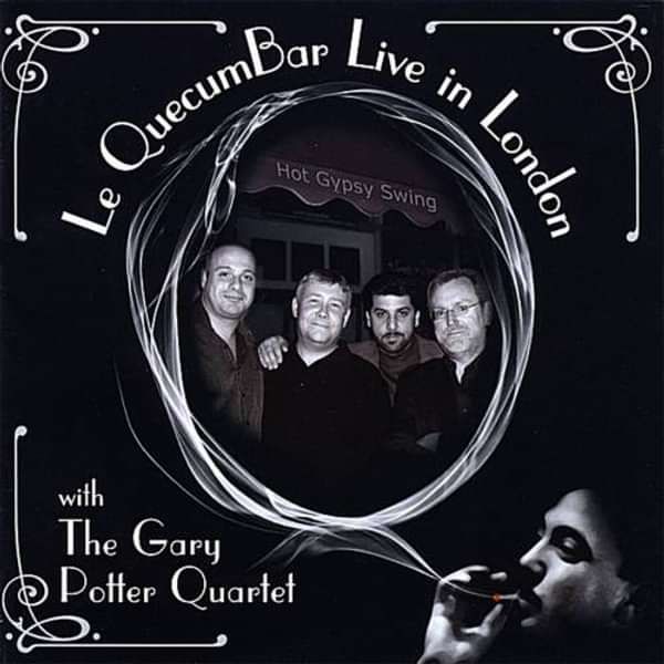 Le QuecumBar Live in London The Gary Potter Quartet - Digital Download - Le QuecumBar & Brasserie