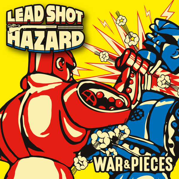 War & Pieces - Lead Shot Hazard