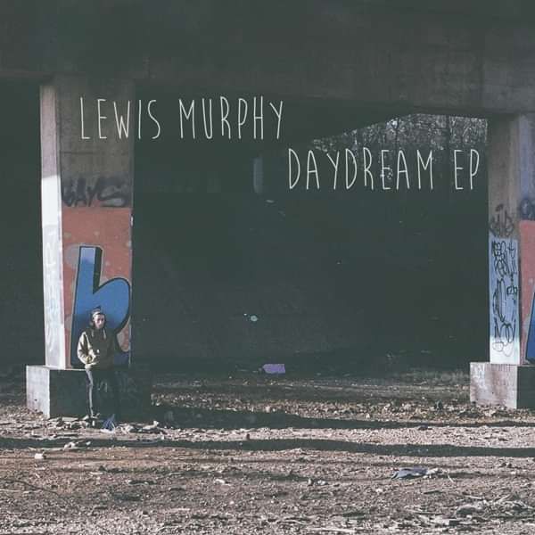 DAYDREAM EP - Lewis Murphy