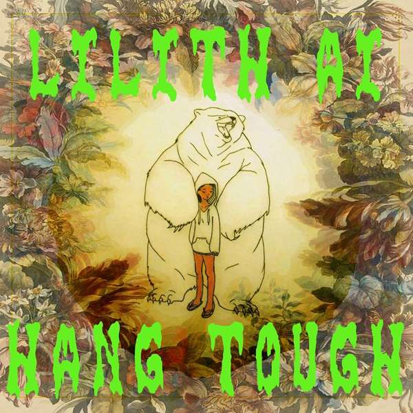 Hang Tough - Lilith Ai