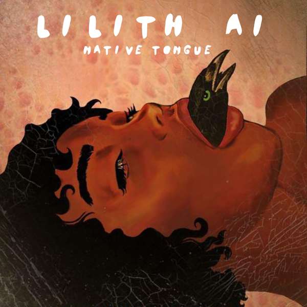 Native Tongue - Lilith Ai