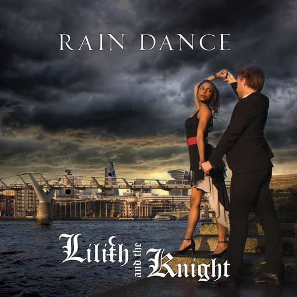 Rain Dance - Lilith and the Knight