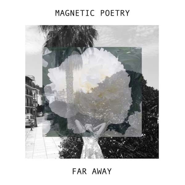 Far Away - Magnetic Poetry (EP) - LILYSTARS RECORDS