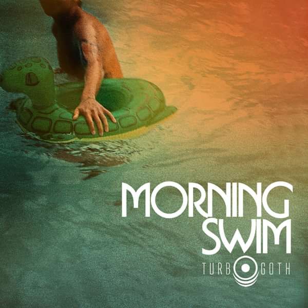 Morning Swim - Turbo Goth (CD Single) - LILYSTARS RECORDS