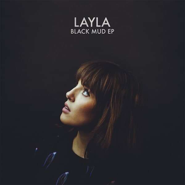 Black Mud EP (Digital) - LAYLA