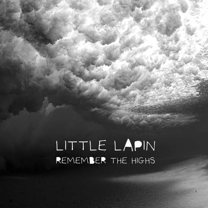 Remember The Highs - LITTLE LAPIN