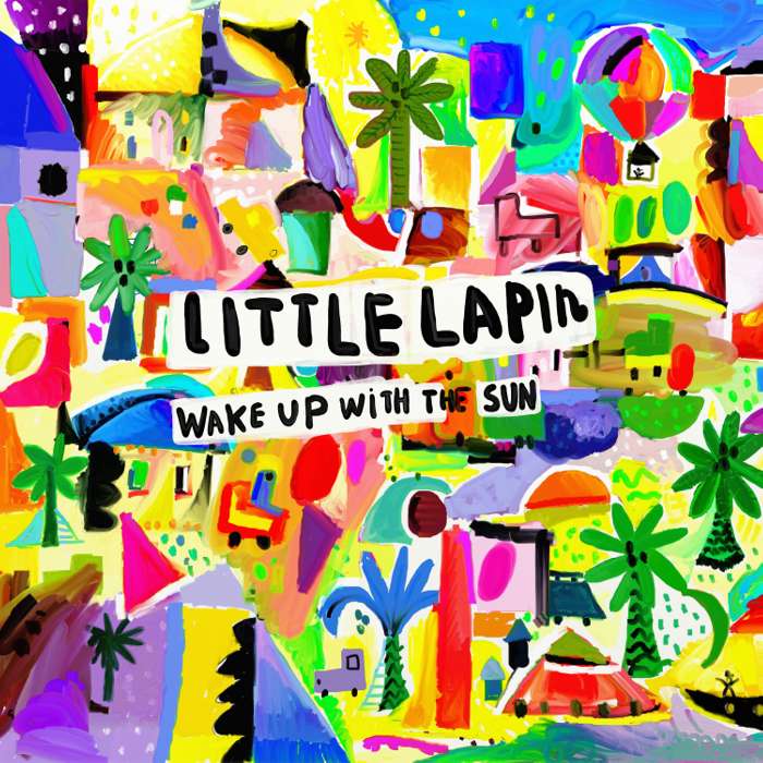 Wake up with the Sun - LITTLE LAPIN
