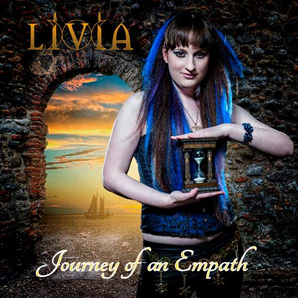 Journey of an Empath - Livia