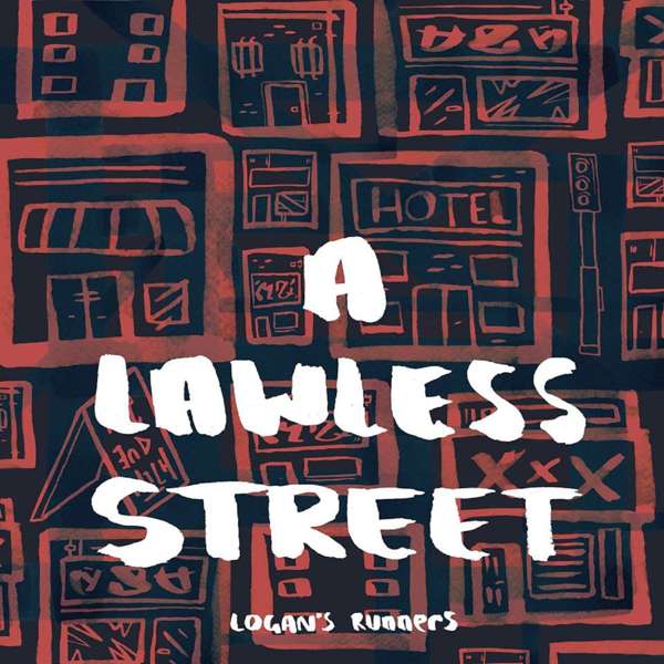 A Lawless Street - Logans Runners