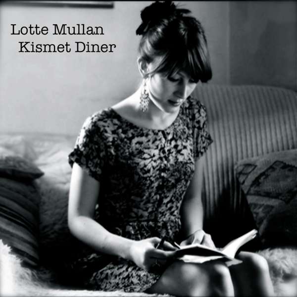 Kismet Diner (Digital Download) - Lotte Mullan