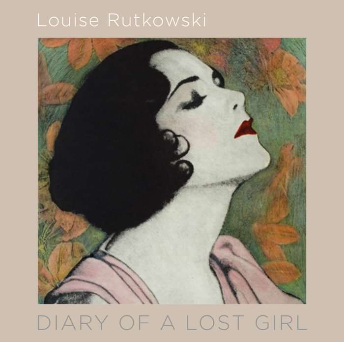Diary of a Lost Girl - Louise Rutkowski