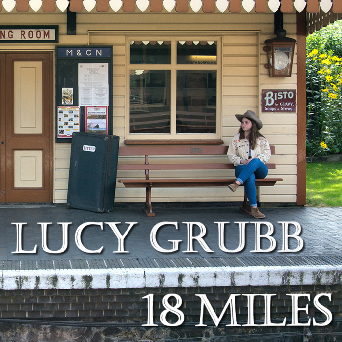 18 Miles - Lucy Grubb