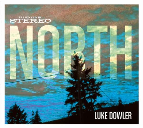 NORTH (digital only) - Luke Dowler