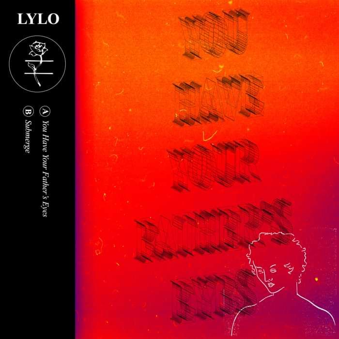 You Have Your Father's Eyes - LYLO