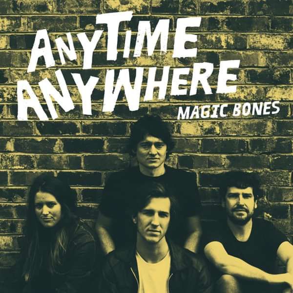 Anytime Anywhere - SINGLE - Magic Bones