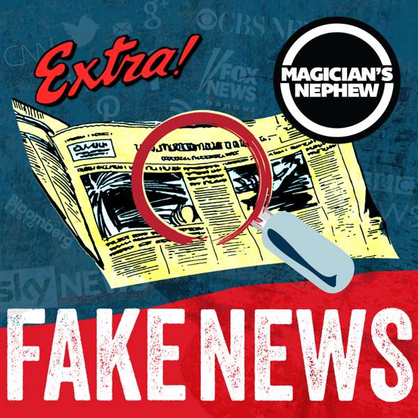 Fake News - Magician's Nephew Band
