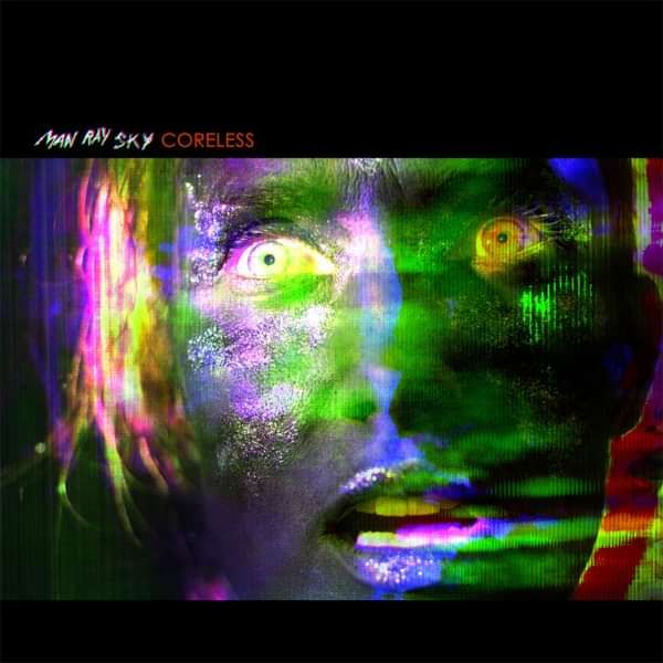 Coreless EP - Man Ray Sky