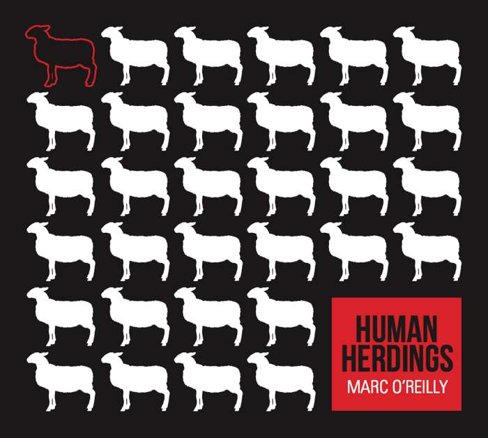 Human Herdings - Marc O'Reilly
