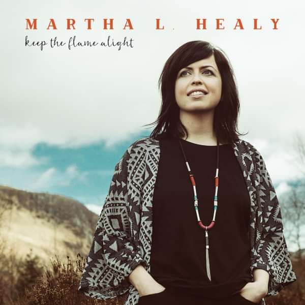 Keep The Flame Alight - Martha L. Healy
