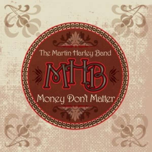 Money Don't Matter - Martin Harley Band - CD - Martin Harley