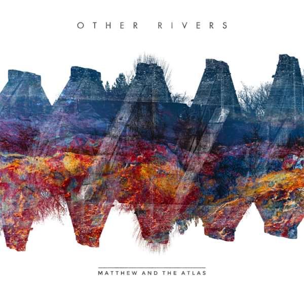 Other Rivers - CD Album - Matthew and the Atlas