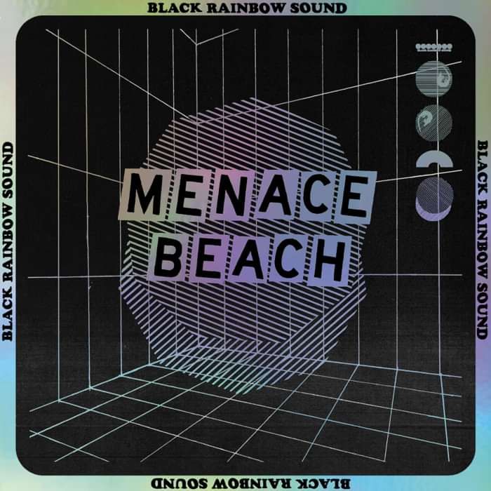 Menace Beach - Black Rainbow Sound - Signed, Limited Edition white coloured LP / Screen Printed Version - Menace Beach