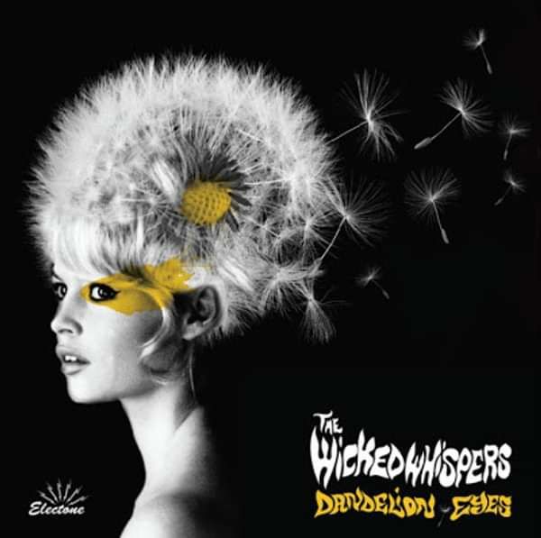 The Wicked Whispers - 'Dandelion Eyes' SINGLE (7" Vinyl)  **SOLD OUT** - Michael Robert Murphy