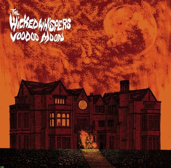 The Wicked Whispers - 'Voodoo Moon' SINGLE (7" Vinyl) - Michael Robert Murphy