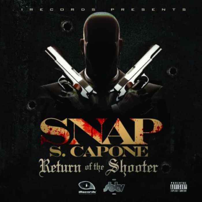 SNAP CAPONE - RETURN OF THE SHOOTER - Mic Wars