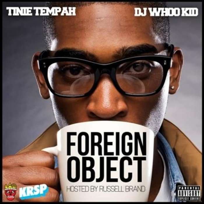 TINIE TEMPAH - FOREIGN OBJECT - Mic Wars
