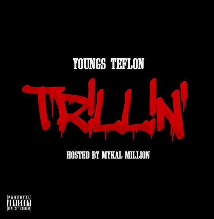 YOUNGS TEFLON - TRILLIN - Mic Wars