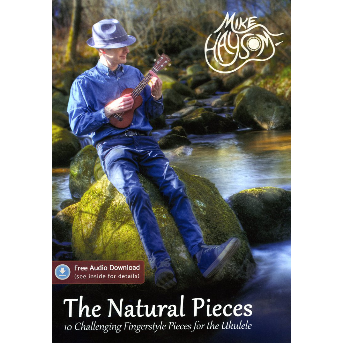 The Natural Pieces Book (Ukulele Tablature) + CD Bundle! - Mike Haysom