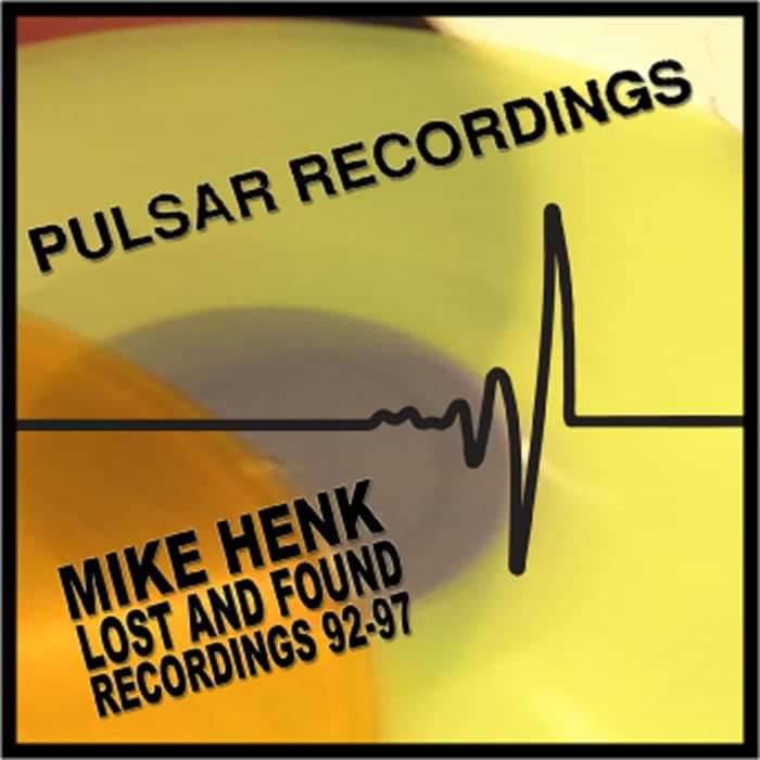 MIKE HENK - LOST AND FOUND 92-97 MP3 DOWNLOAD VERSION - Mike E Clark