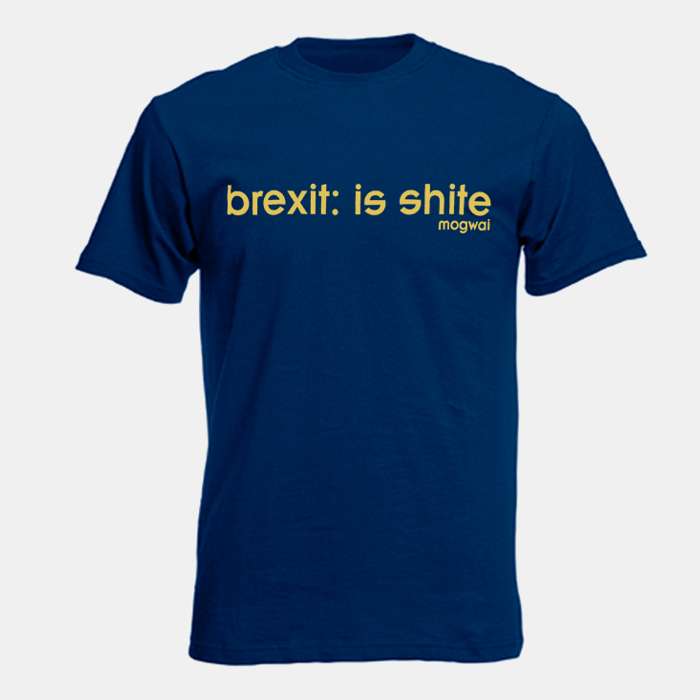 brexit: is shite T (Blue and Yellow) - Mogwai