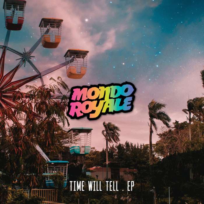 Time Will Tell - EP (digital) - Mondo Royale