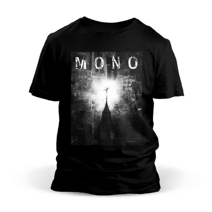 MONO - 'Nowhere Now Here' T-Shirt - MONO