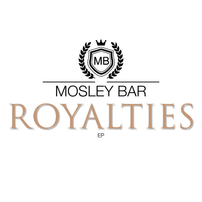 Royalties EP - Mosley Bar