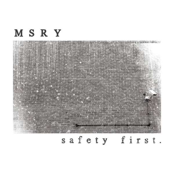 MSRY 'Safety First' EP (Digital Download Only) - MSRY