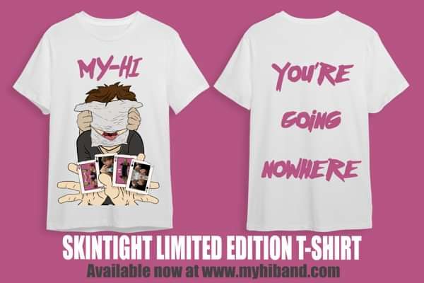 Skintight Limited Edition T-Shirt - MY-HI