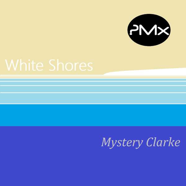 White Shores MP3 - Mystery Clarke