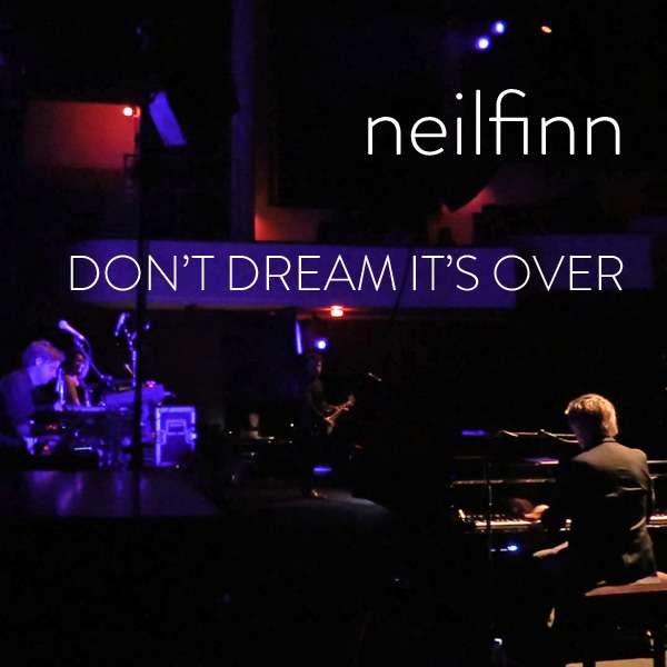 Don T Dream It S Over Live From The Us Dizzy Heights Tour 14 Hd Video Neil Finn