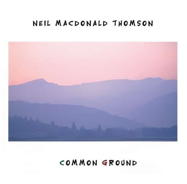 Common Ground - Neil Thomson