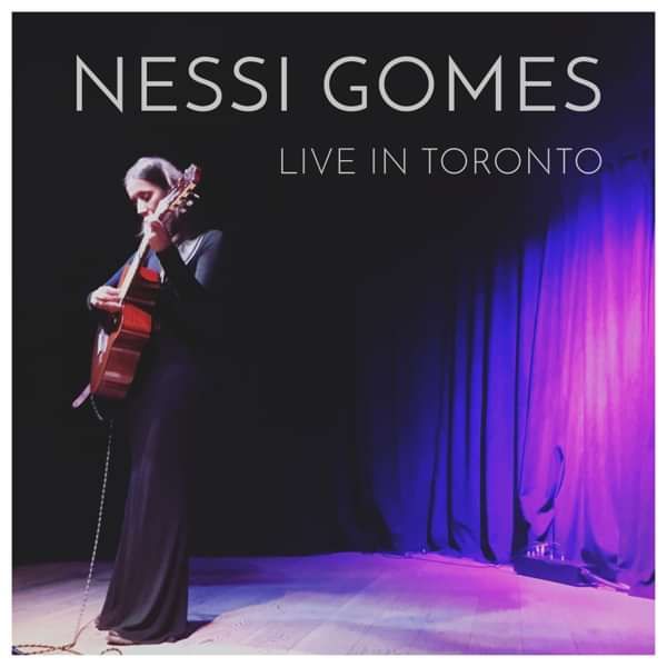 Live in Toronto (Digital Download) - Nessi Gomes