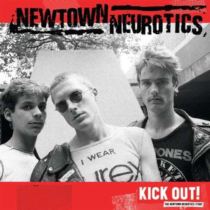 Kick Out! The Newtown Neurotics Story LP - Newtown Neurotics