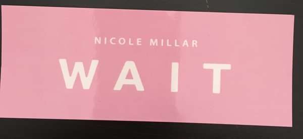 Wait Sticker - Nicole Millar